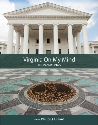 Virginia On My Mind - Philip D. Dillard