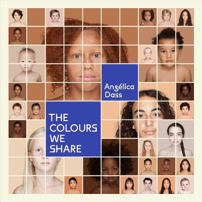 The Colours We Share - Angélica Dass