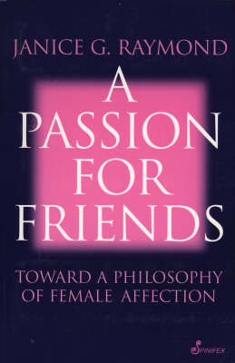 Passion for Friends -  Janice Raymond