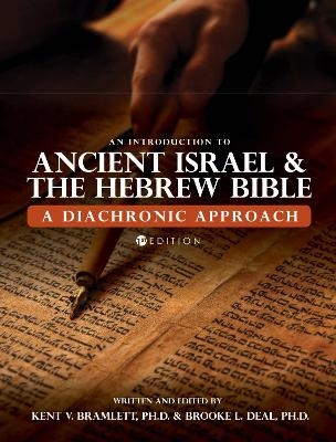 An Introduction to Ancient Israel and the Hebrew Bible - Brooke L. Deal, Kent V. Bramlett