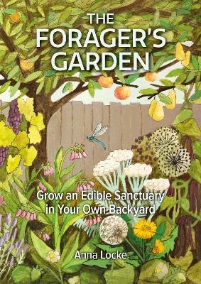 The Forager's Garden - Anna Locke