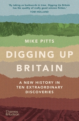 Digging Up Britain - Mike Pitts