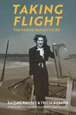 Taking Flight - Raquel Ramsey, Tricia Aurand
