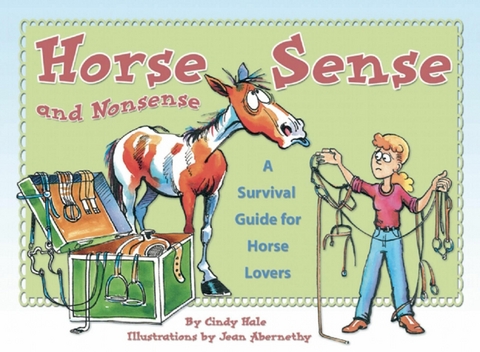 Horse Sense and Nonsense -  Cindy Hale