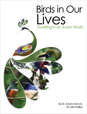 Birds in Our Lives - Adam Davis, Mia Malloy