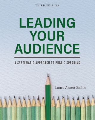 Leading Your Audience - Laura Arnett Smith