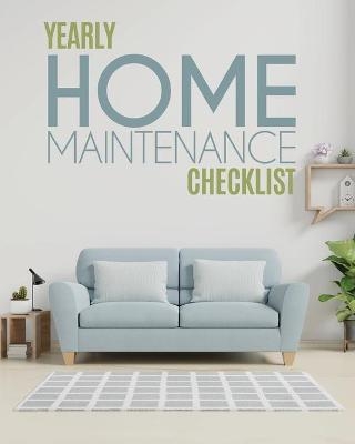 Yearly Home Maintenance Check List - Patricia Larson