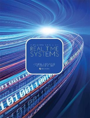 Fundamentals of Real Time Systems - Mukul Shirvaikar, Theodore Elbert