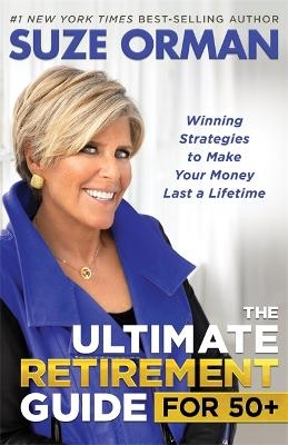 The Ultimate Retirement Guide for 50+ - Suze Orman
