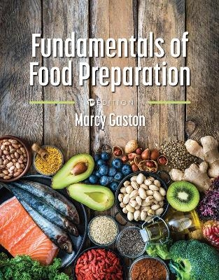 Fundamentals of Food Preparation - Marcy Gaston