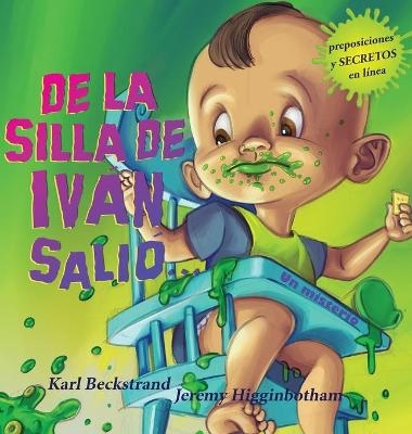 De la silla de Iván, Salió... - Karl Beckstrand