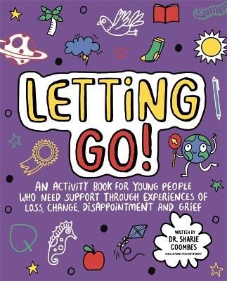 Letting Go! Mindful Kids - Dr. Sharie Coombes