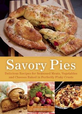 Savory Pies -  Greg Henry