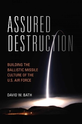Assured Destruction - David W. Bath