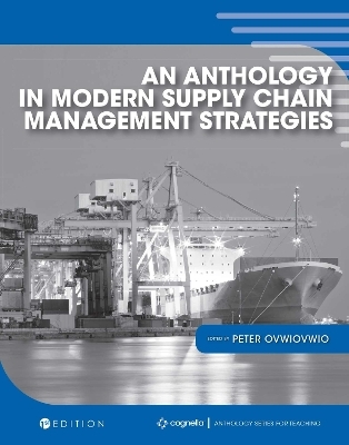 An Anthology in Modern Supply Chain Management Strategies - 