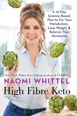 High Fibre Keto - Naomi Whittel