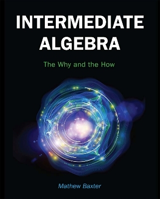 Intermediate Algebra - Mathew Baxter