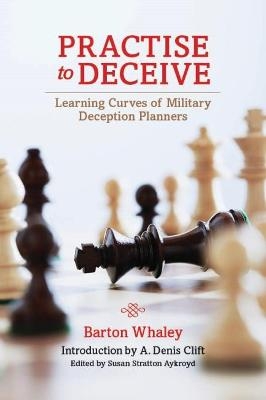 Practise to Deceive - Barton Whaley