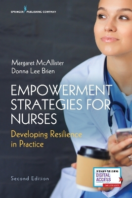 Empowerment Strategies for Nurses, Second Edition - 