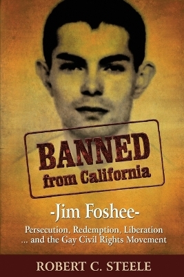 Banned from California - Robert C Steele