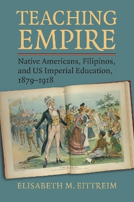 Teaching Empire - Elisabeth M. Eittreim