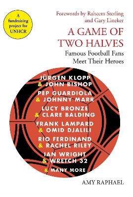 A Game of Two Halves - Amy Raphael