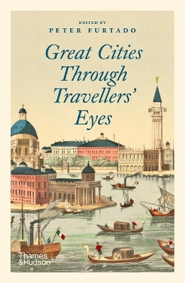 Great Cities Through Travellers' Eyes - 
