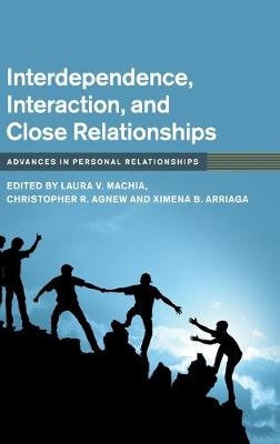 Interdependence, Interaction, and Close Relationships - 