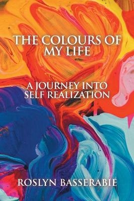 Colours of My Life - Roslyn Basserabie