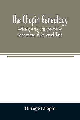 The Chapin genealogy - Orange Chapin