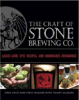 Craft of Stone Brewing Co. -  Randy Clemens,  Greg Koch,  Steve Wagner