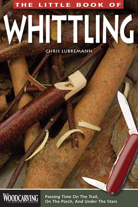 The Little Book of Whittling - Chris Lubkemann