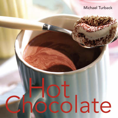 Hot Chocolate -  Michael Turback