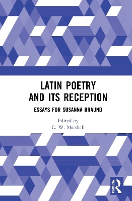 Latin Poetry and Its Reception - 