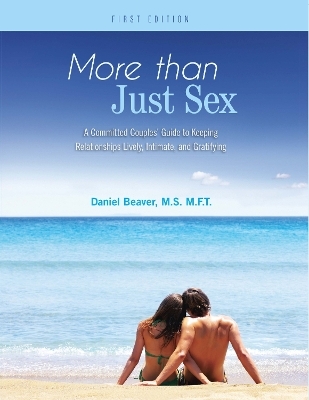 More Than Just Sex - Daniel Beaver