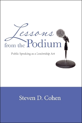 Lessons from the Podium - Steven D. Cohen