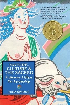 Nature, Culture and the Sacred - Nina Simons