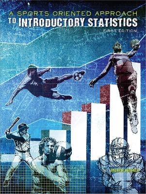 A Sports-Oriented Approach to Introductory Statistics - Andrew Wiesner