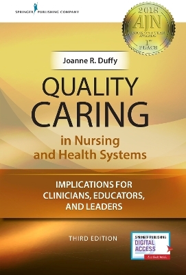 Quality Caring in Nursing and Health Systems - Joanne R. Duffy