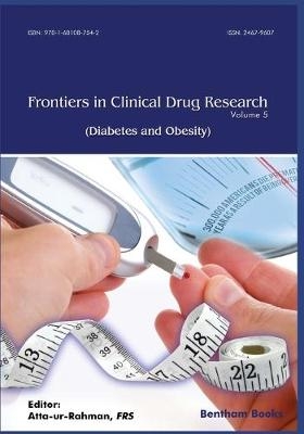 Frontiers in Clinical Drug Research - Diabetes and Obesity Volume 5 - Atta Ur-Rahman
