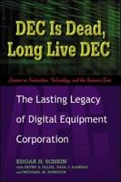 DEC Is Dead, Long Live DEC -  Paul Kampas,  Edgar Schein