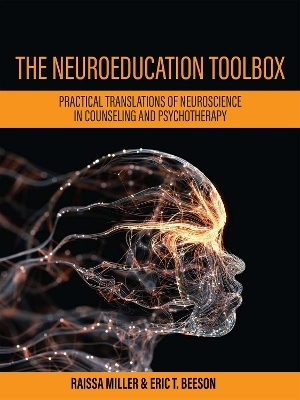 The Neuroeducation Toolbox - Raissa Miller, Eric T. Beeson