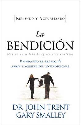 La bendición -  Gary Smalley,  John Trent