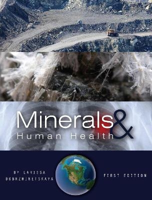 Minerals and Human Health - Larissa Dobrzhinetskaya