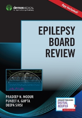 Epilepsy Board Review - Pradeep N. Modur, Puneet K. Gupta, Deepa Sirsi