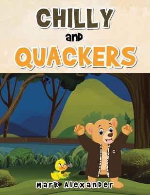 Chilly and Quackers - Mark Alexander