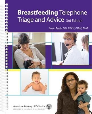 Breastfeeding Telephone Triage and Advice - Maya Bunik