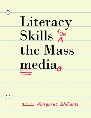 Literacy Skills for the Mass Media - Margaret Williams