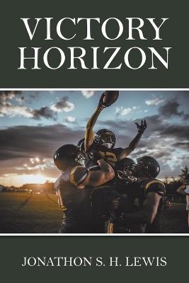 Victory Horizon - Jonathon S H Lewis