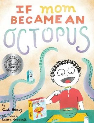 If Mom Became an Octopus - CM Healy